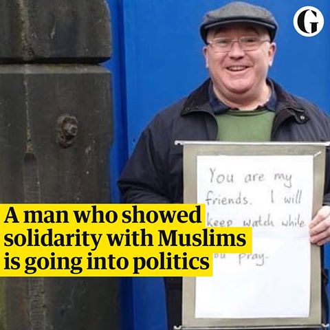 Remember Andrew Graystone? He's the chap who stood outside his local mosque in Manchester on the day of the Christchurch terrorist attacks with a placard bearing the handwritten message: “You are my friends. I will keep watch while you pray.” The 57-year-old is now standing in the upcoming European elections to take a stand against far-right candidate Tommy Robinson. Graystone is concerned that while few people in the north-west want Robinson to represent them in Europe, it could be allowed to happen simply if "people of goodwill" in the Muslim, Jewish and Christian communities stay at home. After criticising "clenched-fist" politics, he says it's now "time for the politics of the open hand.”