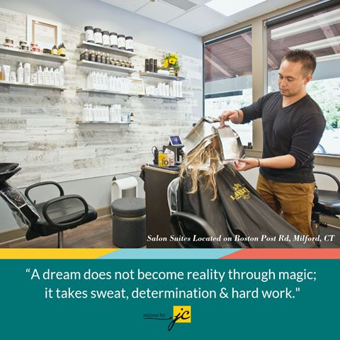 “A dream does not become reality through magic; it takes sweat, determination and hard work.” — Colin Powel. Are you a Beauty & Hair Salon Professional thinking about starting your own salon? It takes sweat, determination and hard work; however living your dream is worth it! Become your own boss with Salons By JC Milford starting at just $99 a week! Call or send us a message today to schedule a private, confidential tour. 732-908-0906